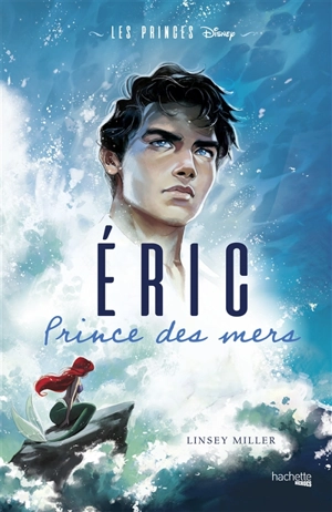 Les princes. Vol. 1. Eric : prince des mers - Linsey Miller