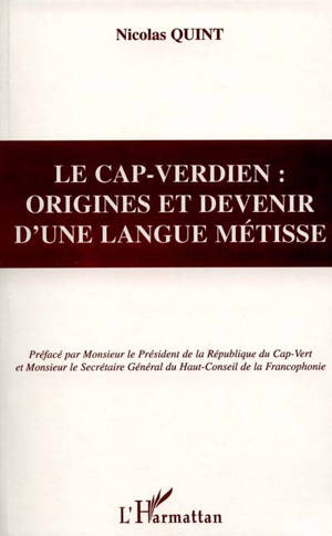 Le cap-verdien : origines et devenir d'une langue métisse - Nicolas Quint