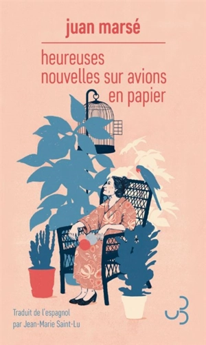 Heureuses nouvelles sur avions en papier - Juan Marsé