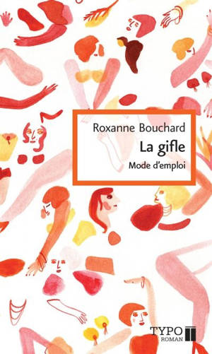 La gifle : mode d'emploi - Roxanne Bouchard