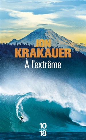 A l'extrême - Jon Krakauer