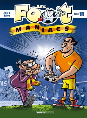 Les foot-maniacs. Vol. 11 - Henri Jeanfaivre