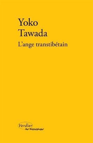 L'ange transtibétain - Yoko Tawada