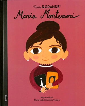 Maria Montessori - Isabel Sanchez Vegara