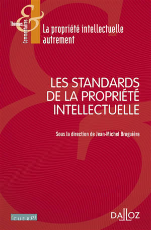 Les standards de la propriété intellectuelle