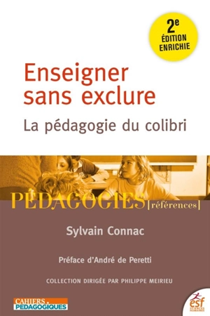 Enseigner sans exclure : la pédagogie du colibri - Sylvain Connac