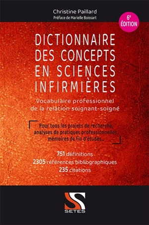 Dictionnaire des concepts en sciences infirmières : vocabulaire professionnel de la relation soignant-soigné - Christine Paillard