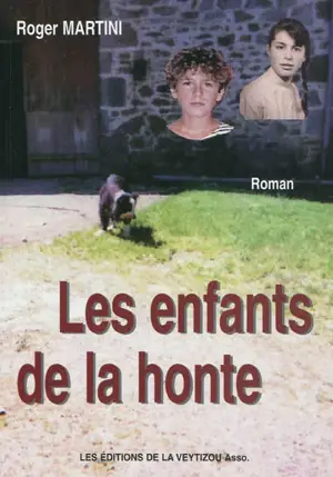 Les enfants de la honte : suite imprévisible de La truffe noire - Roger Martini