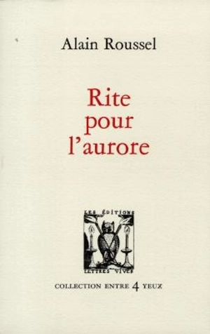 Rite pour l'aurore - Alain Roussel