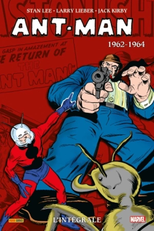Ant-Man : l'intégrale. 1962-1964 - Stan Lee