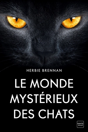 Le monde mystérieux des chats - James Herbert Brennan