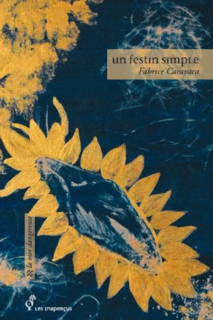 Un festin simple - Fabrice Caravaca