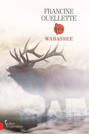 Wabassee 6 - Francine Ouellette