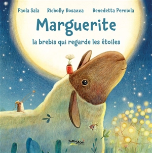 Marguerite la brebis qui regarde les étoiles - Paola Sala