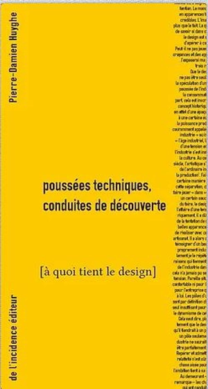 A quoi tient le design. Poussées techniques, conduites de découverte - Pierre-Damien Huyghe