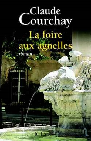 La foire aux agnelles - Claude Courchay