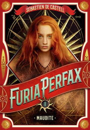 Furia Perfax. Vol. 1. Maudite - Sebastien De Castell