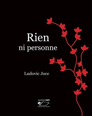 Rien ni personne - Ludovic Joce