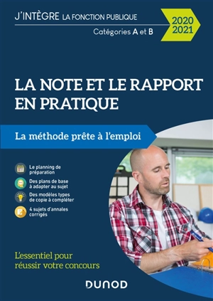 La note et le rapport en pratique : catégories A et B, 2020-2021 : la méthode prête à l'emploi - Laetitia Godefroy