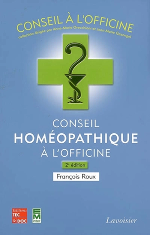 Conseil homéopathique à l'officine - François Roux