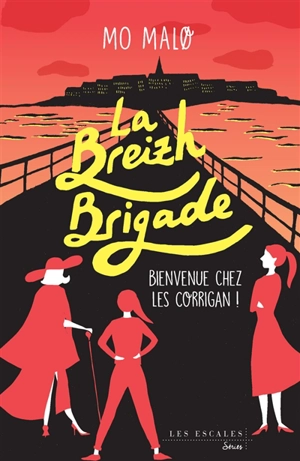 La Breizh brigade. Vol. 1. Bienvenue chez les Corrigan ! - Mo Malo