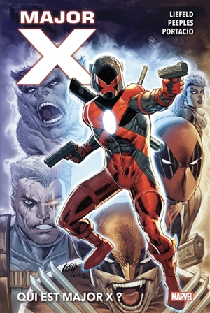 Major X. Qui est Major X ? - Rob Liefeld