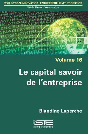 Le capital savoir de l'entreprise - Blandine Laperche