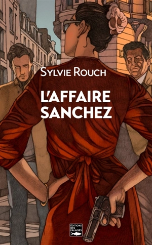 L'affaire Sanchez - Sylvie Rouch