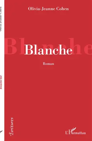 Blanche - Olivia-Jane Cohen