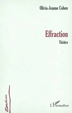 Effraction - Olivia-Jane Cohen