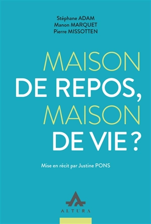 Maison de repos, maison de vie ? - Stéphane Adam