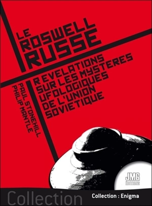 Le Roswell russe : révélations sur les mystères ufologiques de l'Union soviétique - Paul Stonehill