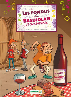 Les fondus du beaujolais nouveau - Hervé Richez