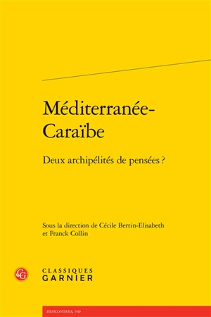 Méditerranée-Caraïbe : deux archipélités de pensées ?