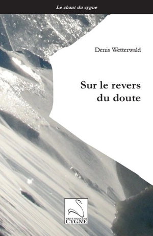 Sur le revers du doute - Denis Wetterwald