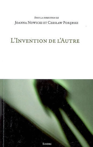 L'invention de l'autre