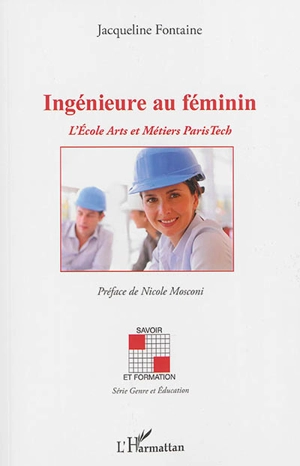 Ingénieure au féminin : l'école Arts et métiers ParisTech - Jacqueline Fontaine