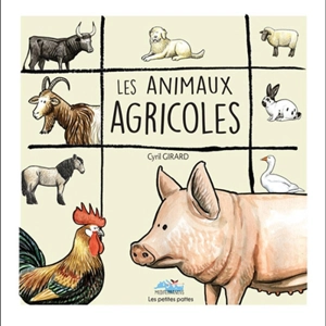 Les animaux agricoles - Cyril Girard