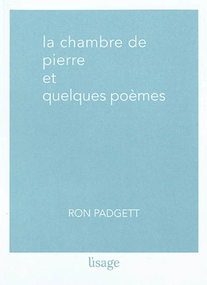 La chambre de Pierre et quelques poèmes - Ron Padgett