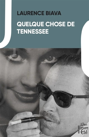 Quelque chose de Tennessee - Laurence Biava