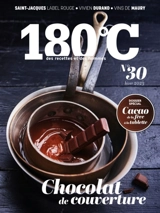 180 °C : des recettes et des hommes, n° 30. Fondus de chocolat !