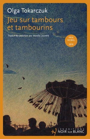 Jeu sur tambours et tambourins. L'armoire : et autres nouvelles - Olga Tokarczuk