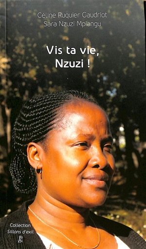 Vis ta vie, Nzuzi ! - Céline Ruquier Gaudriot