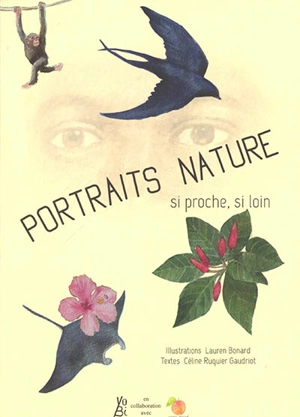 Portraits nature : si proche, si loin - Lauren Bonard