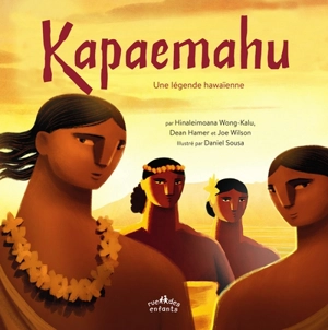 Kapaemahu : une légende hawaïenne - Hinaleimoana Wong-Kalu