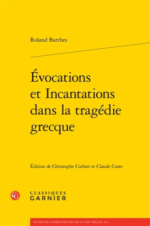 Evocations et incantations dans la tragédie grecque - Roland Barthes