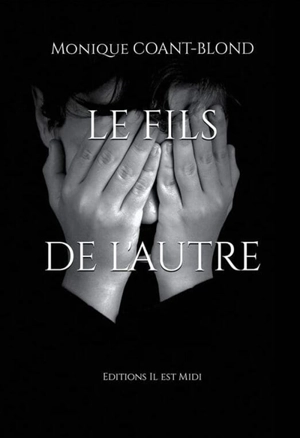 Le fils de l'autre - Monique Coant-Blond