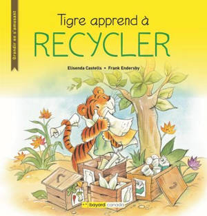 Tigre apprend à recycler - Castells, Elisenda