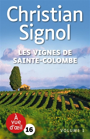 Les vignes de Sainte-Colombe - Christian Signol
