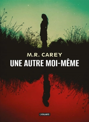 Une autre moi-même - M.R. Carey